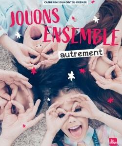 20220914093438591.jpg Jouons ensemble autrement