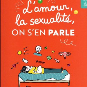 L’amour, la sexualité, on s’en parle