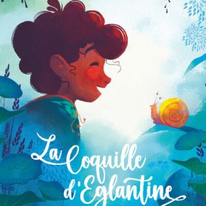 La coquille d’Eglantine