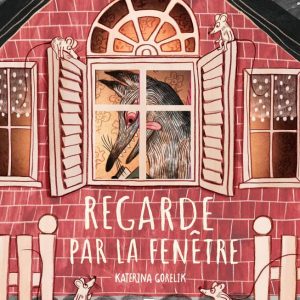 Regarde par la fenêtre