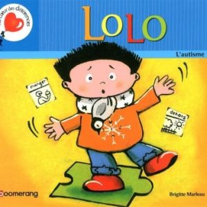 L’autisme : Lolo