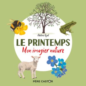 Mon imagier nature : le printemps