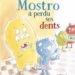Mostro a perdu ses dents