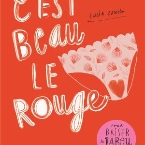 C’est beau le rouge