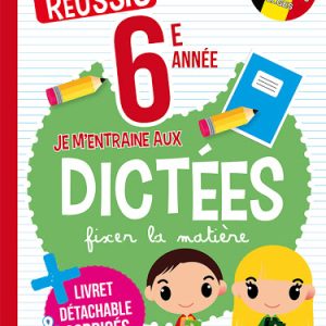 20241119111303234.jpg Je réussis : 6e année Je m’entraîne aux dictées