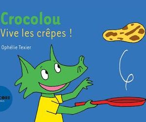Crocolou : vive les crêpes !