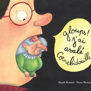 Gloups ! J’ai avalé Cornebidouille ! (4)