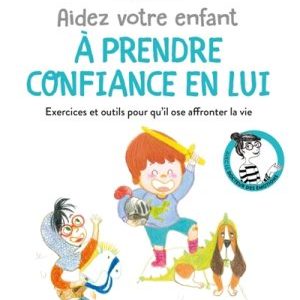 20250505185100272.jpg Aidez votre enfant à prendre confiance en lui