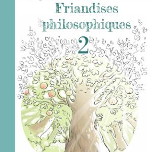 Friandises philosophiques : 2