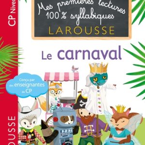 Mes premières lectures 100% syllabiques : Le carnaval