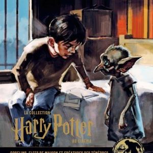 La collection Harry Potter au cinéma : 9.Gobelins, elfes de maison et créatures