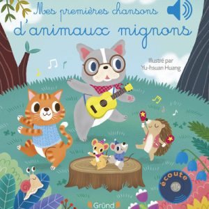 Mes premières chansons d’animaux mignons