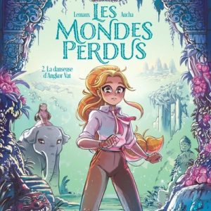 Les Mondes perdus : 2. La danseuse d’Angkor Vat