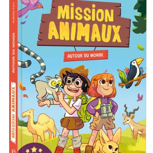 Mission Animaux : Autour du monde (3 histoires & des activités)