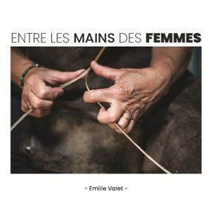 Entre les mains des femmes